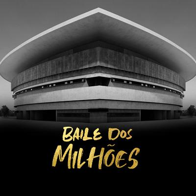 Imagem do evento Baile dos Milhões