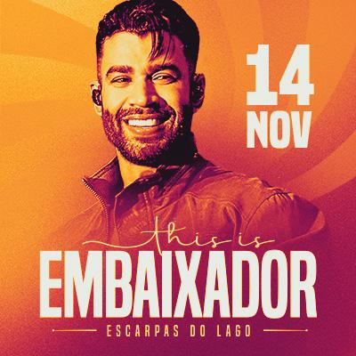 Imagem do evento This is Embaixador l Escarpas do Lago