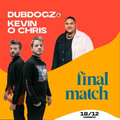 Imagem do evento Na Beira KTO | FINAL Match | 18.12 | KEVIN O CHRIS + DUBDOGZ