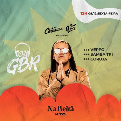 Imagem do evento Na Beira KTO | Coolture & Voa apresentam: DJ GBR | 09.12