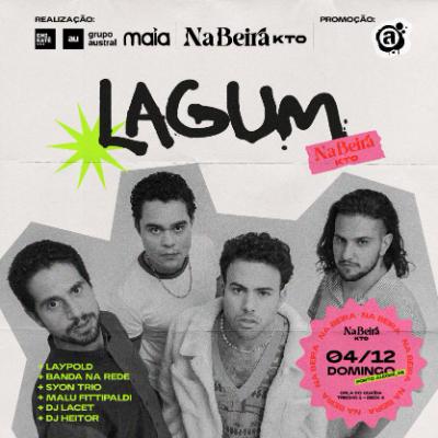 Imagem do evento Na Beira KTO | LAGUM | 04.12