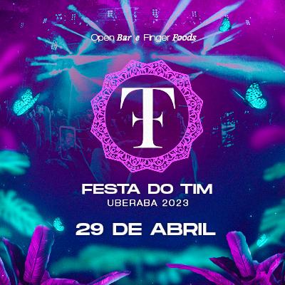 Imagem do evento Festa do Tim Uberaba