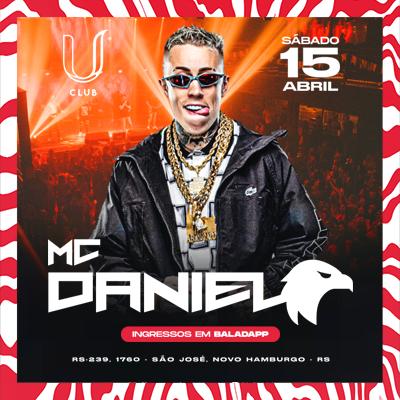 Imagem do evento U Club Apresenta: MC Daniel
