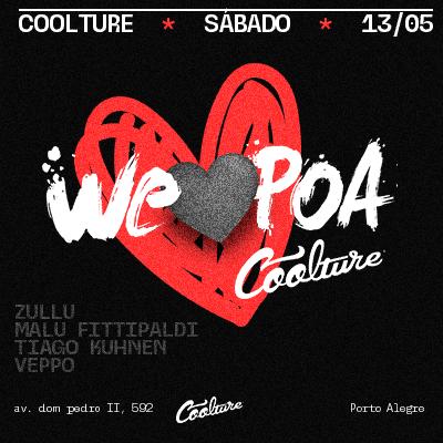 Imagem do evento COOLTURE | WE LOVE POA | SÁBADO 13.05