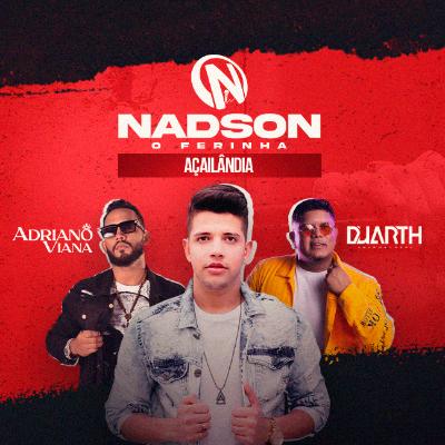Imagem do evento Nadson, O Ferinha!