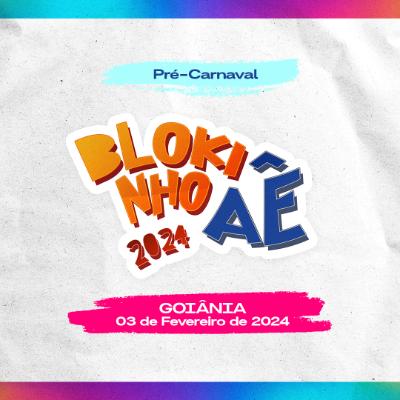 Imagem do evento Blokinho Aê 2024