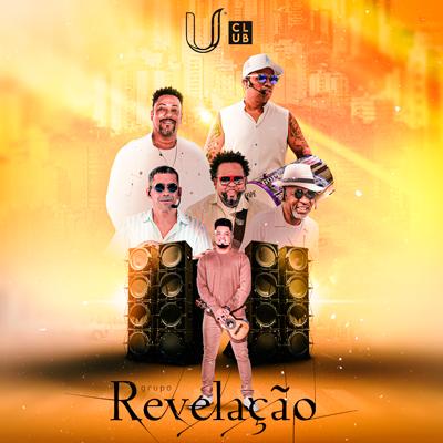 U Club Apresenta: Grupo Revelação em Novo Hamburgo