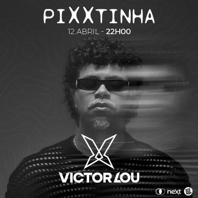 Imagem do evento Pixxtinha - Victor Lou