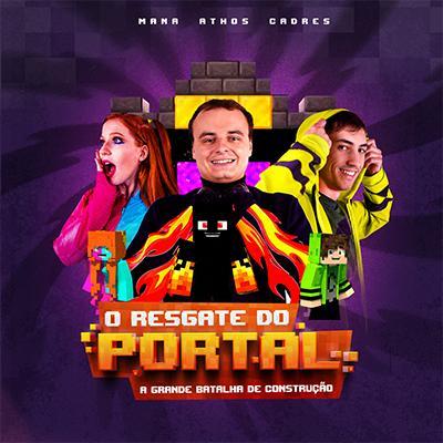 Imagem do evento O Resgate do Portal com Athos, Mana e Cadres