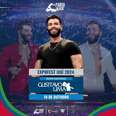 Expofest Ijuí 2024 - Show Nacional Gusttavo Lima