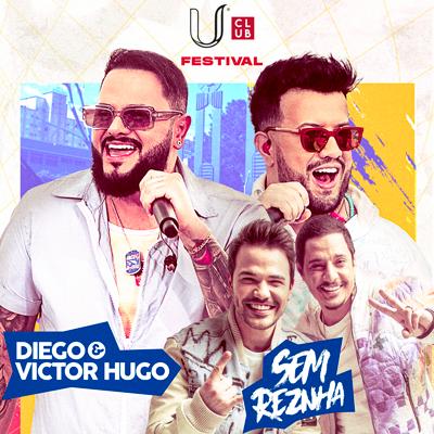 Imagem do evento U Club apresenta: Diego e Victor Hugo / Sem Reznha