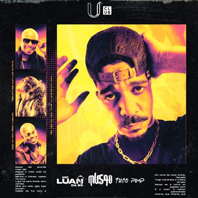 Imagem do evento U Club apresenta: MU540 e MC Luan da BS