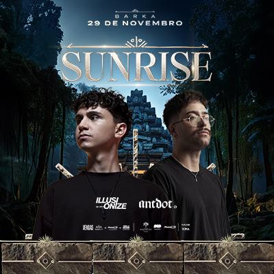 Sunrise - Illusionize em Belém