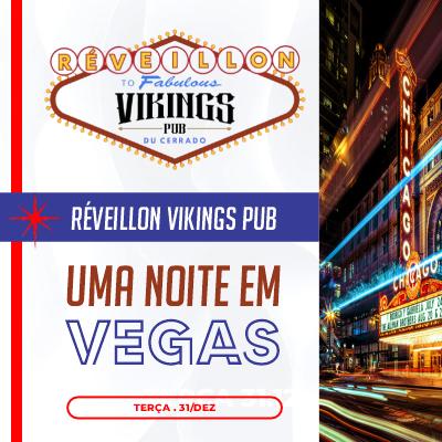 Imagem do evento Réveillon Uma Noite em Vegas - VIKINGS PUB