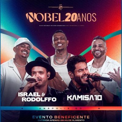 Nobel 20 Anos - Israel e Rodolffo + Kamisa 10 em Anápolis