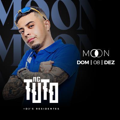 Imagem do evento Moon Apresenta: Mc Tuto
