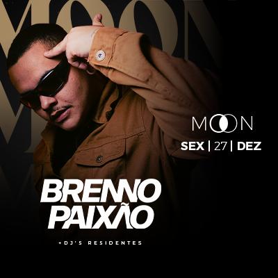 Imagem do evento Moon Apresenta: Brenno Paixão + Dj's Residentes