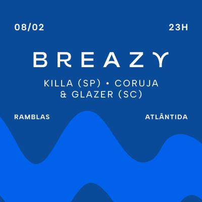 Imagem do evento 08.02 | Breazy - Sente o Clima