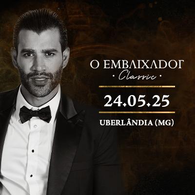 O Embaixador Classic - Gusttavo Lima em Uberlândia