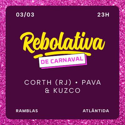 Imagem do evento 03.03 | CARNAVAL BREAZY - REBOLATIVA