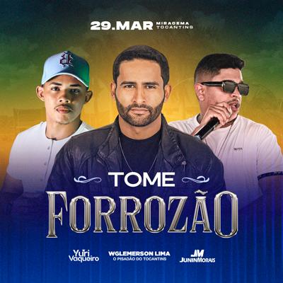 Tome Forró em Miracema do Tocantins
