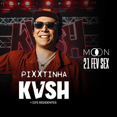 Moon Apresenta: Pixxtinha Kvsh em Goiânia