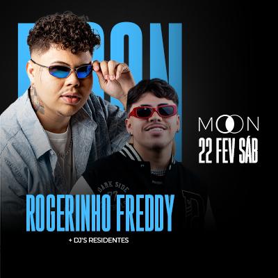 Moon Apresenta: Rogerinho Freddy em Goiânia