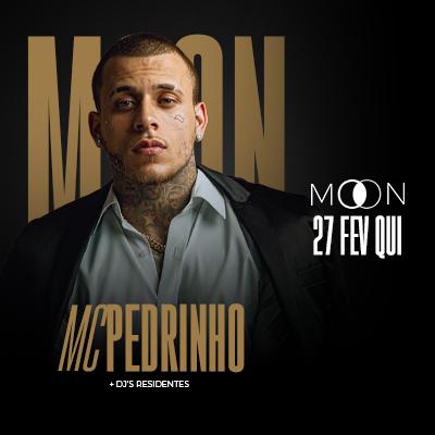 Imagem do evento Moon Apresenta: Mc Pedrinho