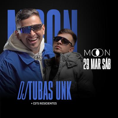 Imagem do evento Moon Apresenta: Dj Tubas + UNK