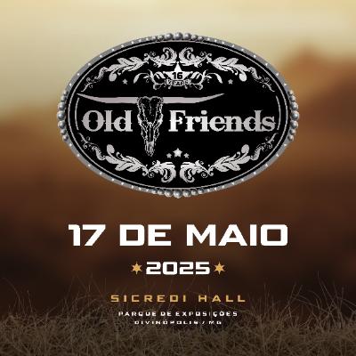 Imagem do evento Old Friends