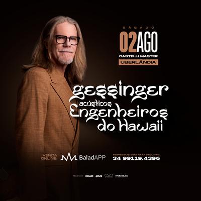 Humberto Gessinger Acústicos Engenheiros do Hawaii em Uberlândia