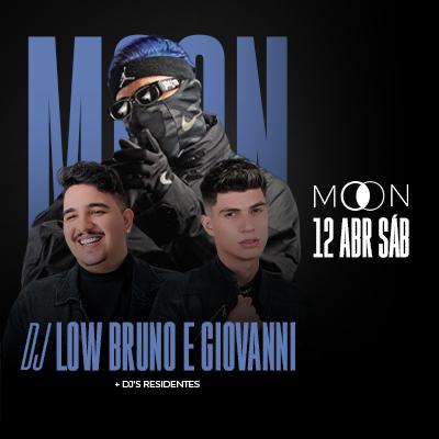 Imagem do evento Moon Apresenta: Dj Low | Bruno e Giovanni