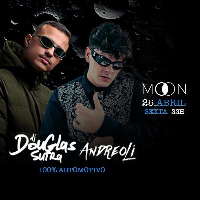 Imagem do evento Moon Apresenta: Douglas Sutra + Andreoli