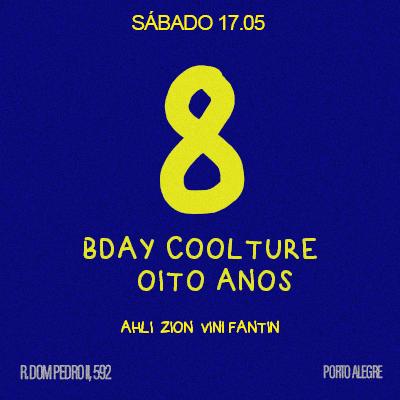 Imagem do evento COOLTURE | BDAY COOLTURE 8 ANOS | SÁBADO 17/05
