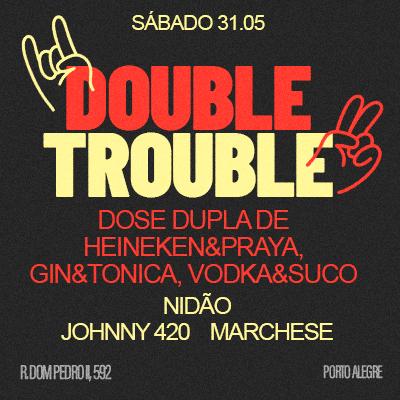 Imagem do evento COOLTURE | DOUBLE TROUBLE | SÁBADO 31/05