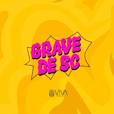 Imagem do evento GRAVE DE SC