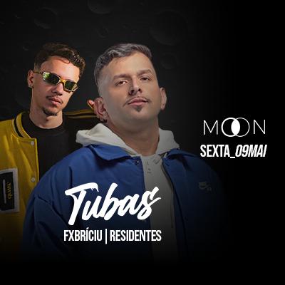 Imagem do evento Moon Apresenta:Tubas + Fxbríciu