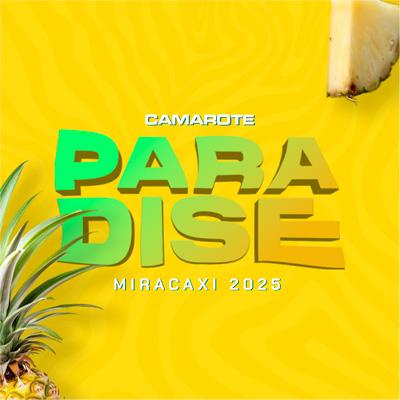 Imagem do evento Camarote Paradise 2025