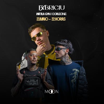 Imagem do evento Moon Apresenta: Fxbriciu + Wátila Gyn + Corleone