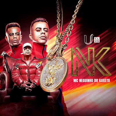 Imagem do evento U Club apresenta: Neguinho do Kaxeta