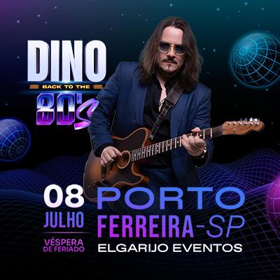 Dino Back To The 80's em Porto Ferreira