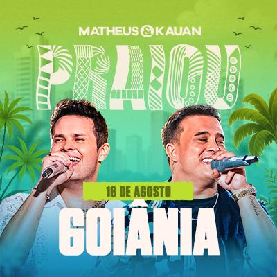 Praiou | Matheus & Kauan - Goiânia