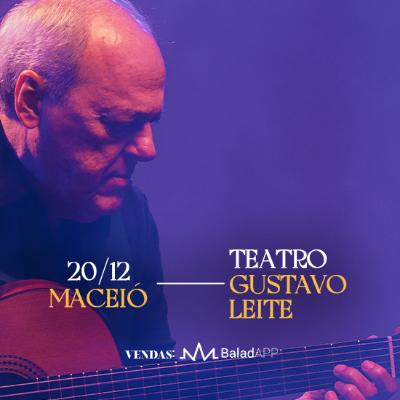 Imagem do evento Toquinho em Maceió - Só Tenho Tempo Para Ser Feliz - 60 Anos de Música