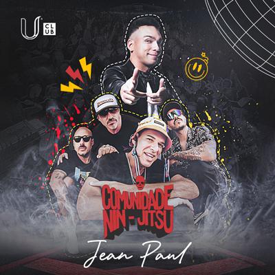 U Club Apresenta: Comunidade Nin-jitsu + Mc Jean Paul em Novo Hamburgo