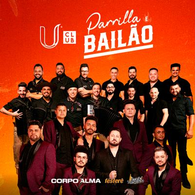 Parrilla e Bailão com Corpo e Alma, Festerê e Estação Fandangueira em Novo Hamburgo