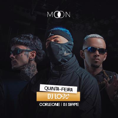 Imagem do evento MOON APRESENTA: DJ LOW | CORLEONE | DJ SKYPE