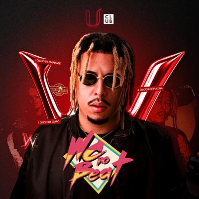 Imagem do evento U Club apresenta: WC no Beat