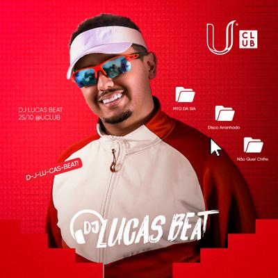 U Club Apresenta: Dj Lucas Beat em Novo Hamburgo