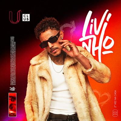 U Club Apresenta: Mc Livinho em Novo Hamburgo