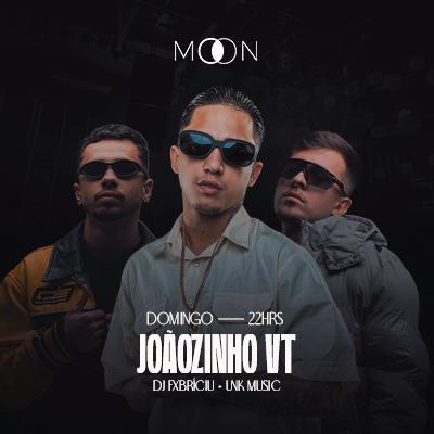 Imagem do evento Moon Apresenta: MC JOAOZINHO VT | FXBRÍCIU | UNK MUSIC
